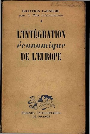 Bild des Verkufers fr L'integration economique de l'Europe. zum Verkauf von Antiquariat Bookfarm