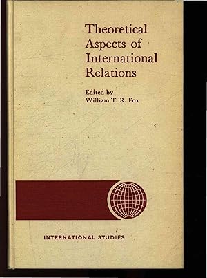 Seller image for Theoretical Aspects of International Relations. for sale by Antiquariat Bookfarm