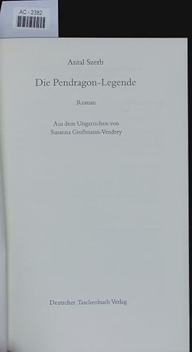 Imagen del vendedor de Die Pendragon-Legende. Roman. a la venta por Antiquariat Bookfarm