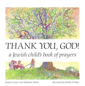 Imagen del vendedor de Thank You, God!: A Jewish Child's Book of Prayers (Paperback or Softback) a la venta por BargainBookStores