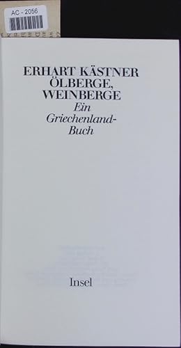 Seller image for lberge, Weinberge. Ein Griechenland-Buch. for sale by Antiquariat Bookfarm
