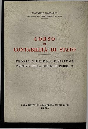 Imagen del vendedor de Corso di contabilita di stato. Teoria giuridica e sistema positivo della gestione pubblica a la venta por Antiquariat Bookfarm