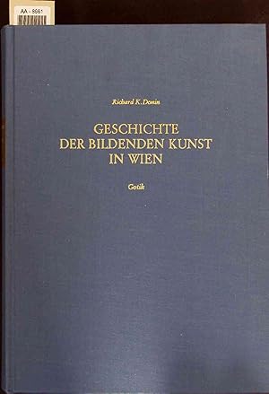 Immagine del venditore per Geschichte der Bildenden Kunst in Wien. AA-8661. Zweiter Band - Gotik venduto da Antiquariat Bookfarm