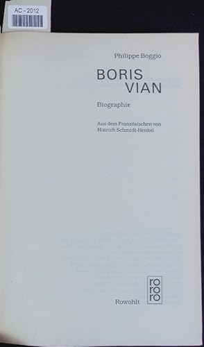Bild des Verkufers fr Boris Vian. Biographie. zum Verkauf von Antiquariat Bookfarm