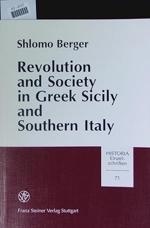 Bild des Verkufers fr Revolution and society in Greek Sicily and Southern Italy. zum Verkauf von Antiquariat Bookfarm
