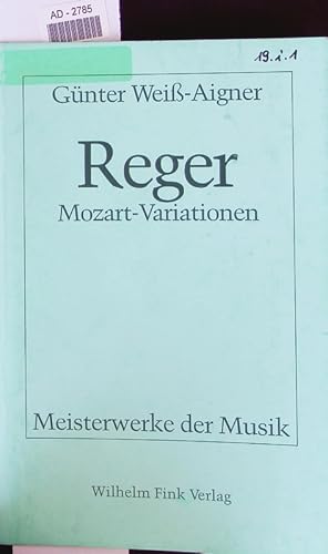 Bild des Verkufers fr Max Reger: Mozart-Variationen op. 132. zum Verkauf von Antiquariat Bookfarm