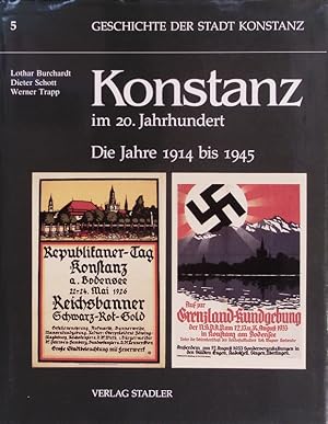 Immagine del venditore per 5. Geschichte Der Stadt Konstanz. Konstanz im 20. Jahrhundert. Die Jahre 1914 bis 1945. venduto da Antiquariat Bookfarm