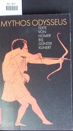 Bild des Verkufers fr Mythos Odysseus. Texte von Homer bis Gnter Kunert. zum Verkauf von Antiquariat Bookfarm