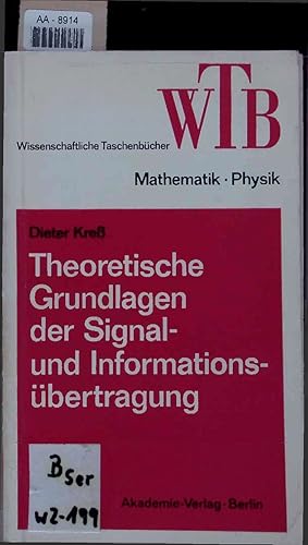 Bild des Verkufers fr Theoretische Grundlagen der Signal- und Informationsbertragung. zum Verkauf von Antiquariat Bookfarm