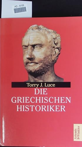 Bild des Verkufers fr Die griechischen Historiker. zum Verkauf von Antiquariat Bookfarm