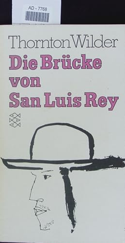Seller image for Die Brcke von San Luis Rey. Roman. for sale by Antiquariat Bookfarm
