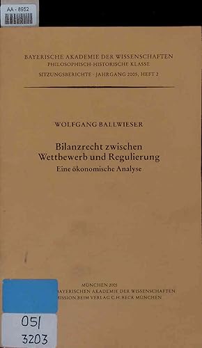 Bild des Verkufers fr Bilanzrecht zwischen Wettbewerb und Regulierung. Eine konomische Analyse zum Verkauf von Antiquariat Bookfarm