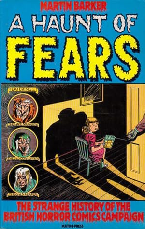 A Haunt of Fears: The Strange History of the British Horror Comics Campaign