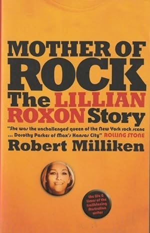 Bild des Verkufers fr Mother of Rock: The Lillian Roxon Story zum Verkauf von Goulds Book Arcade, Sydney