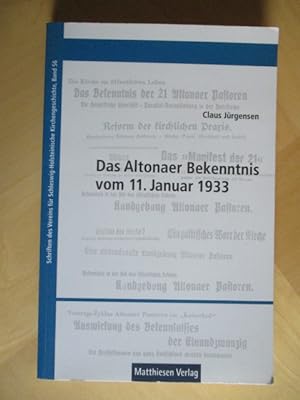 Bild des Verkufers fr Das Altonaer Bekenntnis vom 11. Januar 1933 zum Verkauf von Brcke Schleswig-Holstein gGmbH