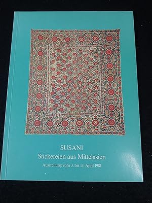 Imagen del vendedor de Susani, Stickereien aus Mittelasien, Ausstellung vom 3. bis 13. April 1981. a la venta por ANTIQUARIAT Franke BRUDDENBOOKS