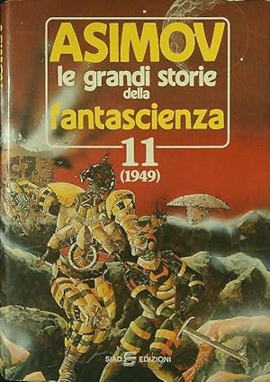 Immagine del venditore per Asimov Le grandi storie della fantascienza 11 (1949) venduto da Miliardi di Parole