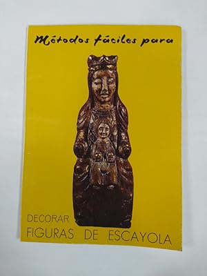 Image du vendeur pour MTODOS FCILES PARA FIGURAS DE ESCAYOLA. DECARAR FIGURAS DE ESCAYOLA. mis en vente par TraperaDeKlaus