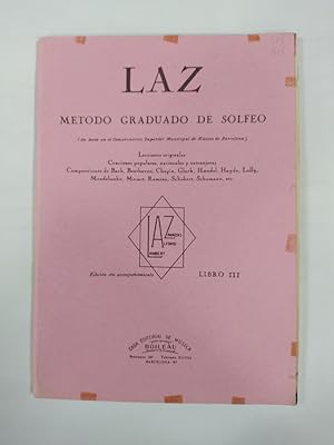 Imagen del vendedor de LAZ. MTODO GRADUADO DE SOLFEO. LIBRO III. CASA EDITORIAL BOILEAU. 1970. TDK748 a la venta por TraperaDeKlaus