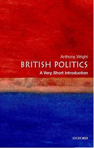 Immagine del venditore per British Politics: A Very Short Introduction (Very Short Introductions) venduto da WeBuyBooks