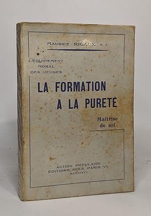 La formation a la pureté - maîtrise de soi