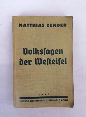 Volkssagen der Westeifel. Deutsches Volkstum am Rhein. 1.