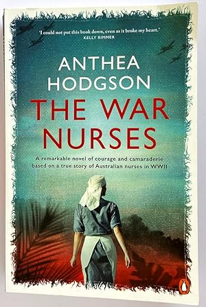 The War Nurses by Anthea Hodgson