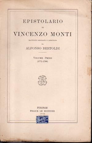 Epistolario di Vincenzo Monti raccolto e ordinato da Alfonso Bertoldi