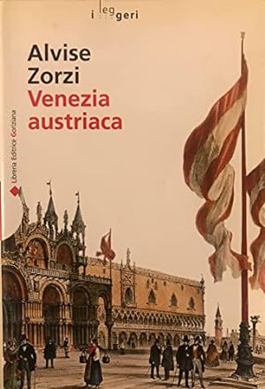 Imagen del vendedor de Venezia austriaca - Alvise Zorzi a la venta por libreria biblos