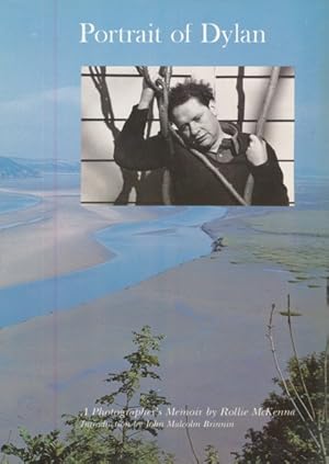 Image du vendeur pour Portrait of Dylan (Thomas). A Photographer's Memoir by Rollie McKenna. Introduction by John Malcolm Brinnin. mis en vente par ANTIQUARIAT ERDLEN