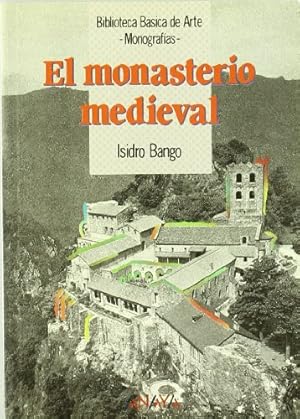 Seller image for El monasterio medieval/ The medieval monastery (Biblioteca ba?sica de arte) (Spanish Edition). for sale by TraperaDeKlaus