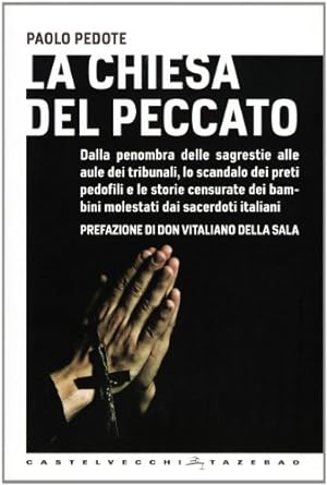 Bild des Verkufers fr La Chiesa del peccato - Paolo Pedote zum Verkauf von libreria biblos