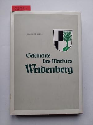 Geschichte des Marktes Weidenberg | Joachim Kröll | Marktgemeinde Weidenberg