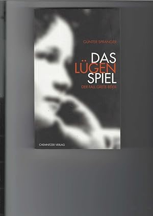 Das Lügenspiel. Der Fall Grete Beier. Kriminalroman. Mit einem Nachwort von Klaus Walther.