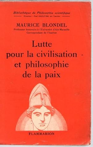 Imagen del vendedor de Lutte pour la civilisation et philosophie de la paix . a la venta por Librera Astarloa
