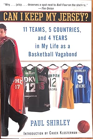 Immagine del venditore per Can I Keep My Jersey?: 11 Teams, 5 Countries, and 4 Years in My Life as a Basketball Vagabond venduto da NorWester