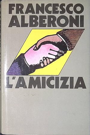 Immagine del venditore per L'amicizia venduto da FolignoLibri