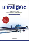 MANUAL DEL PILOTO DE ULTRALIGERO. ULM multiejes de ala fija. ULM por desplazamiento del centro de...