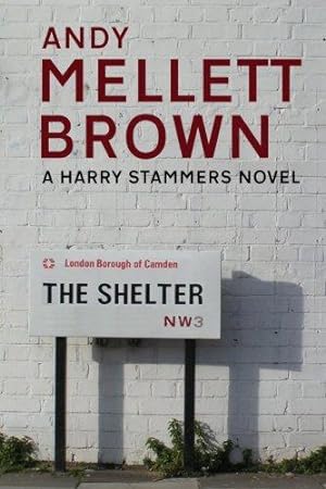 Bild des Verkufers fr The Shelter (The Harry Stammers Series) zum Verkauf von WeBuyBooks 2