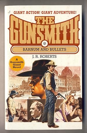 BARNUM AND BULLETS [ Gunsmith Giant #5 ]