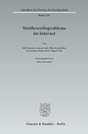 Seller image for Wettbewerbsprobleme im Internet. (=Schriften des Vereins fr Socialpolitik ; N.F., Bd. 341). for sale by Antiquariat Thomas Haker GmbH & Co. KG