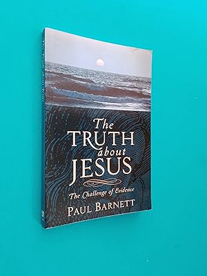 Seller image for The Truth About Jesus: The Challenge of Evidence for sale by Books & Bobs