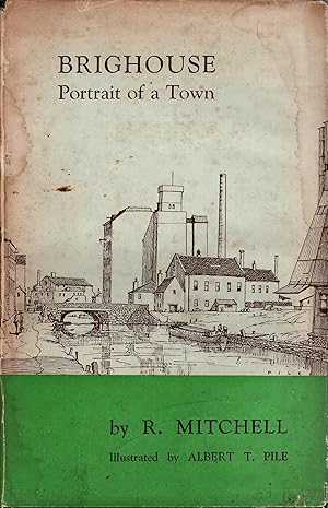 Seller image for Brighouse Portrait of a Town for sale by Delph Books PBFA Member