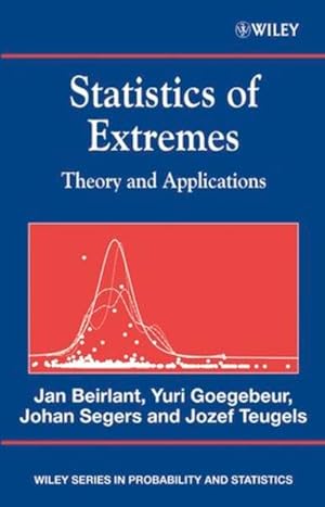 Seller image for Statistics of Extremes: Theory and Applications (Wiley Series in Probability and Statistics). for sale by Antiquariat Thomas Haker GmbH & Co. KG