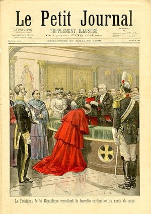 "LE PETIT JOURNAL N°296 du 19/7/1896" Félix FAURE remettant la barrette cardinalice au nonce du P...