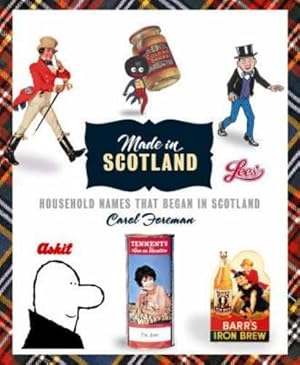 Seller image for Made in Scotland: Household Names That Began in Scotland for sale by WeBuyBooks