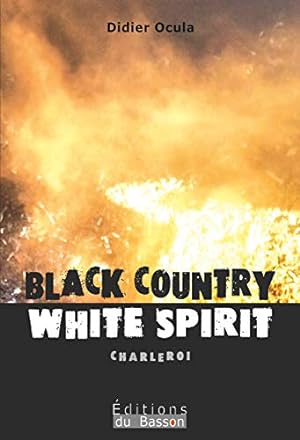 Bild des Verkufers fr Black country white spirit zum Verkauf von Dmons et Merveilles