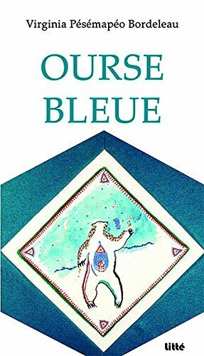 Image du vendeur pour Ourse bleue mis en vente par Dmons et Merveilles
