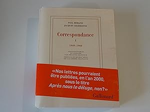 Seller image for Paul Morand Jacques Chardonne CORRESPONDANCE TOME I 1949-1960 Edition tablie et annote par Philippe Delpuech for sale by librairie ESKAL