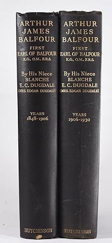 Seller image for Arthur James Balfour, first Earl of Balfour, K.G., O.M., F.R.S., etc. [vol. 1] 1848-1905, [vol. 2] 1906-1930 for sale by Fine Golf Books